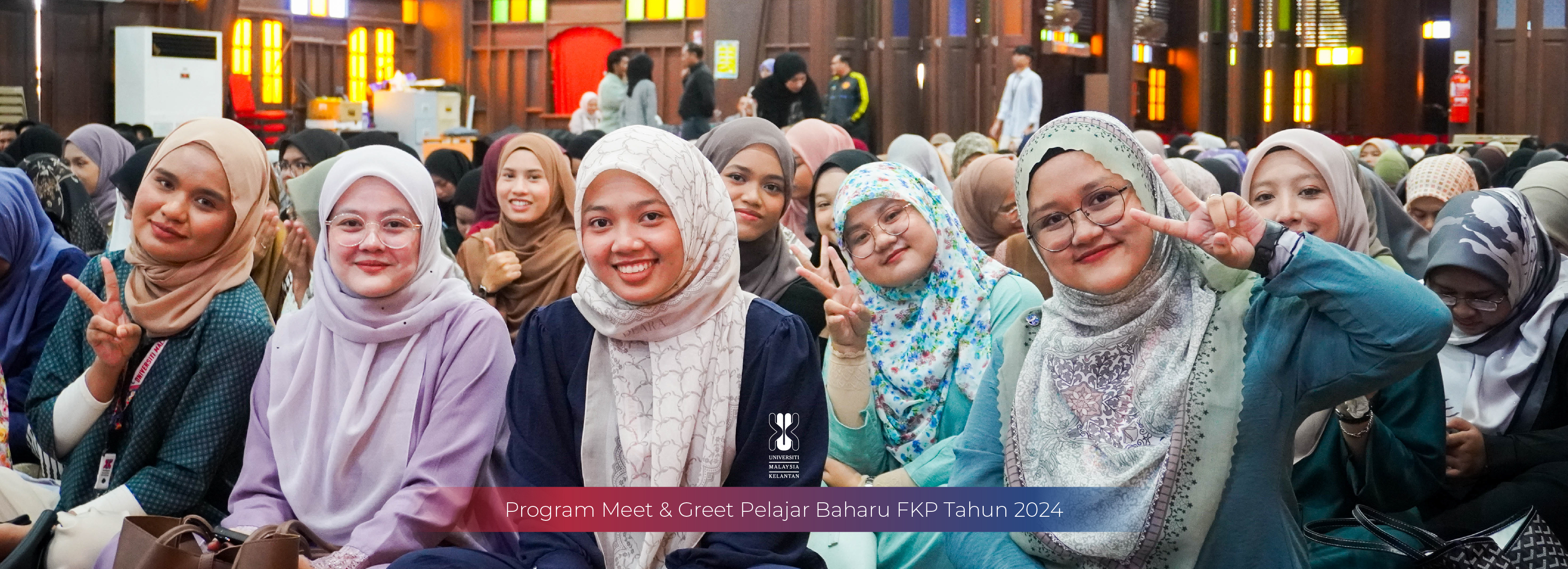 PROGRAM MEET & GREET PELAJAR BAHARU FKP TAHUN 2024